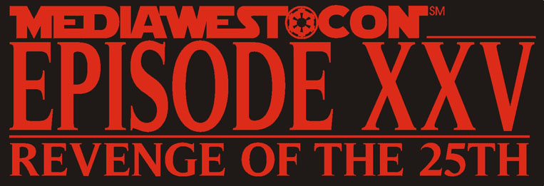 MediaWest*Con 25, Episode XXV -- Revenge of the 25th
