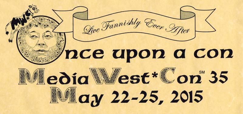 Once Upon a Con -- MediaWest*Con 35 -- May 22-25, 2015
